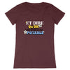 T-Shirt femme - "ET DIRE QU'ON CHIE DANS L'EAU POTABLE"