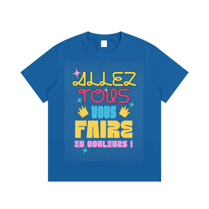 T-shirt allez tous vous faire en couleurs en bleu vif - lettrage multicolore plein torse