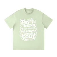 T-shirt humour Pas besoin de ChatGPT en vert amande, lettrage blanc manuscrit