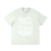 T-shirt humour Pas besoin de ChatGPT en vert d'eau, punchline blanche imprimée devant