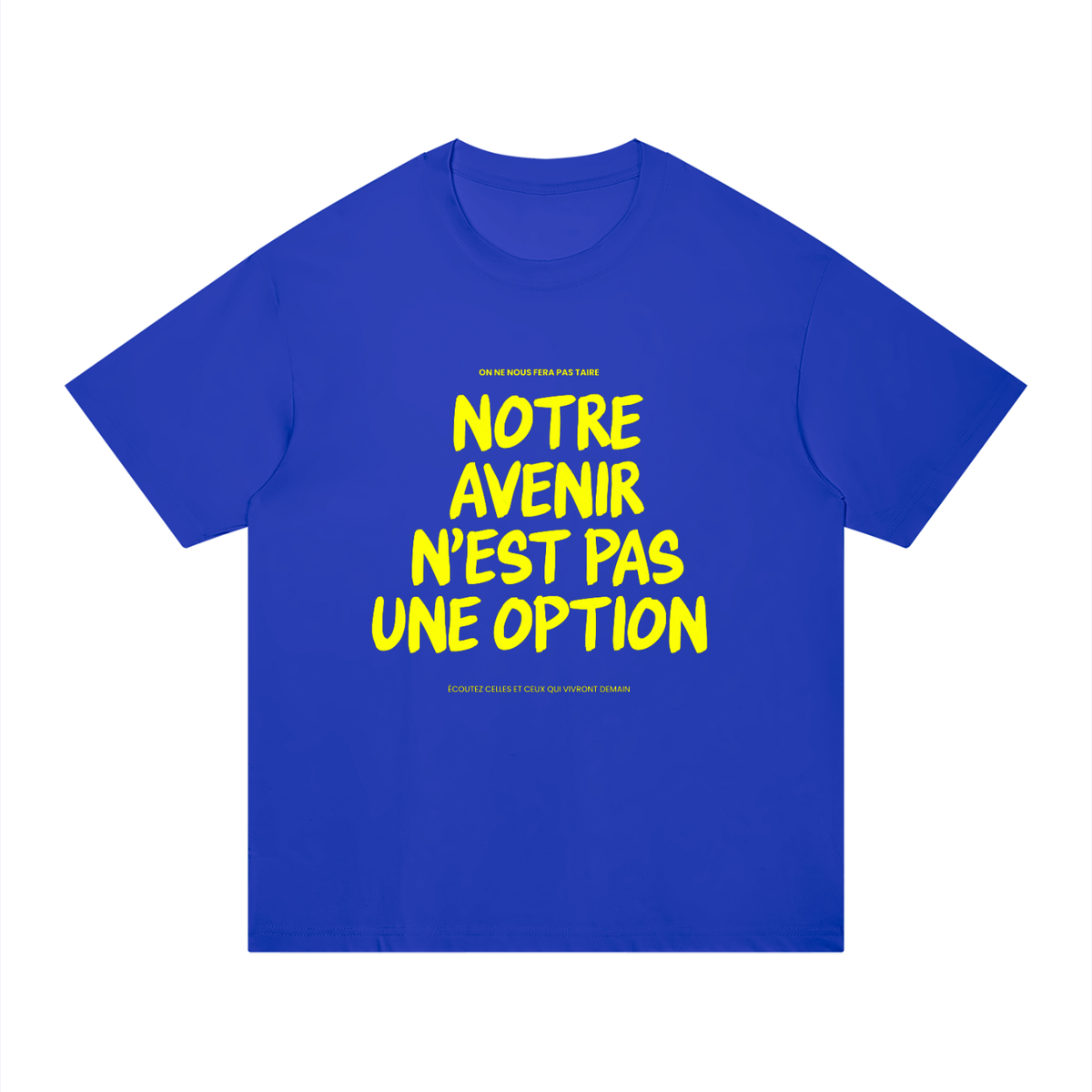 T-shirt Gen Z Notre avenir n'est pas une option bleu roi, vue de face – t-shirt manif original CHT'M