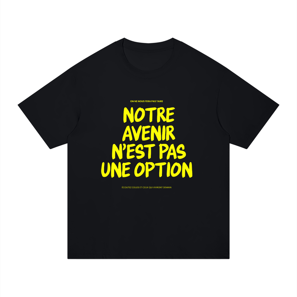T-shirt Gen Z Notre avenir n'est pas une option noir, vue de face – t-shirt manif original CHT'M