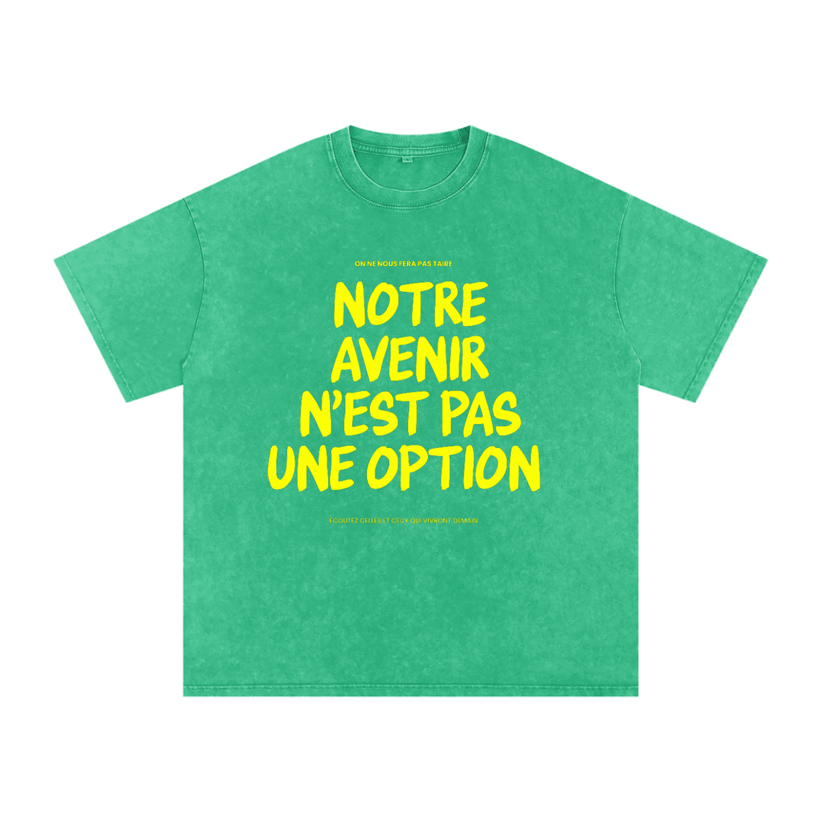 T-shirt Gen Z Notre avenir n'est pas une option vert prairie, vue de face – t-shirt manif original CHT'M