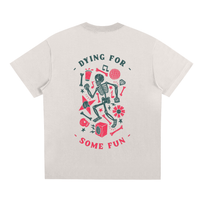 T-Shirt oversize - Dying for some fun