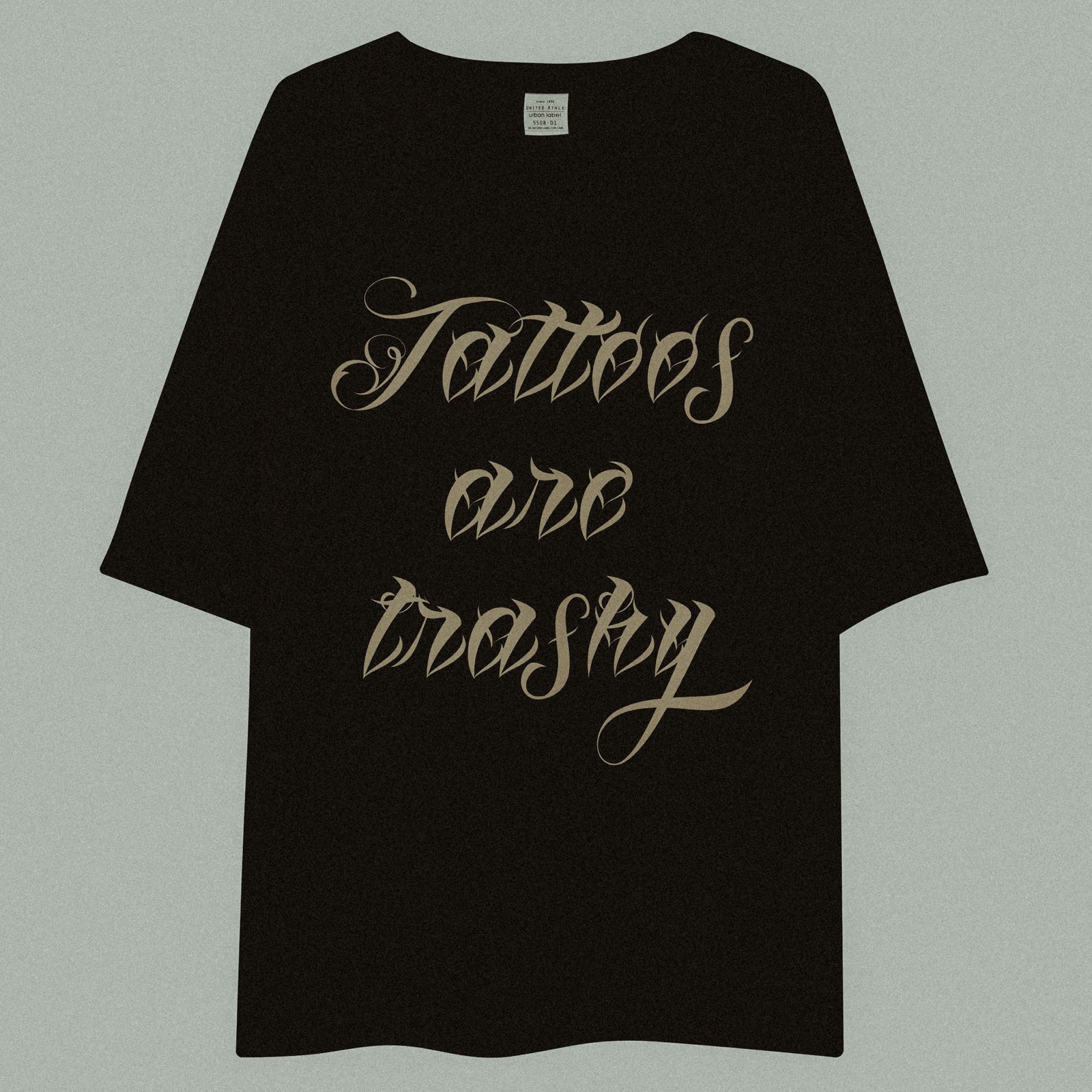 T-shirt lourd oversized - "TATTOOS ARE TRASHY"