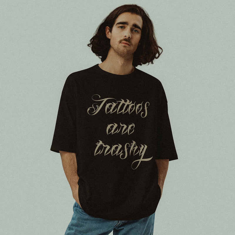 T-shirt lourd oversized - "TATTOOS ARE TRASHY"