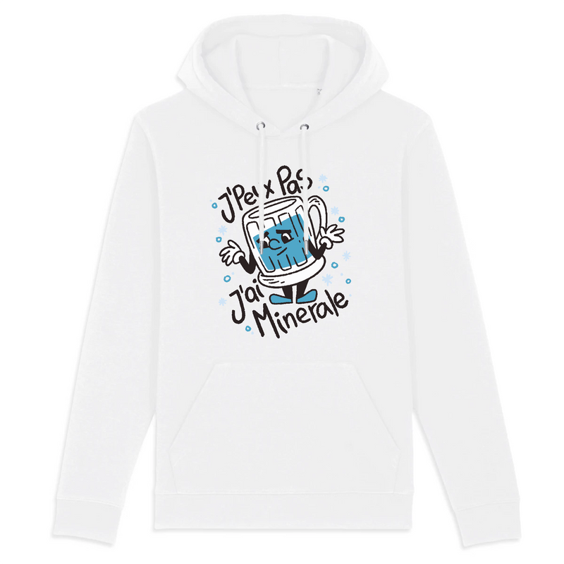 Pull à capuche - "J`peux pas j`ai minérale"