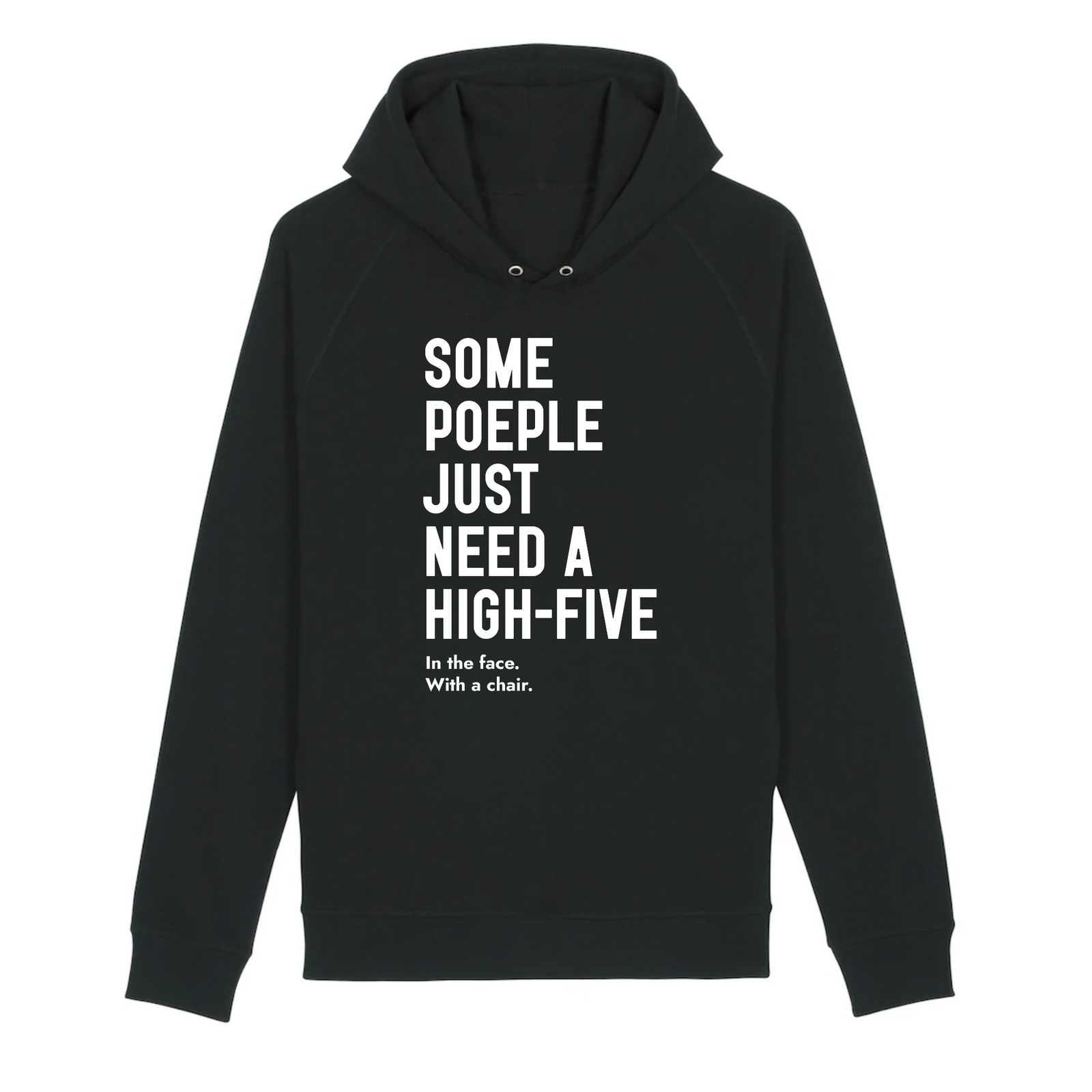 Pull à capuche - "SOME POEPLE NEED A HIGH-FIVE"