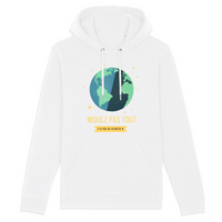 Pull à capuche - Niquez pas tout y'a pas de planète B