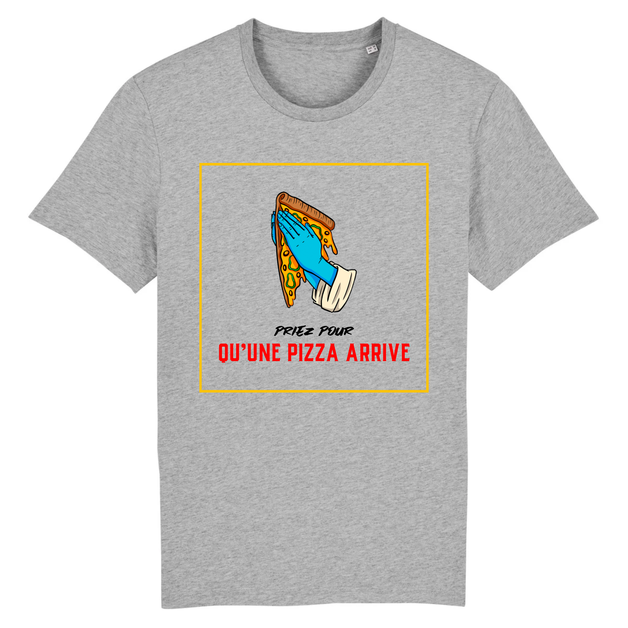 T-shirt - Priez pour qu'une pizza arrive !