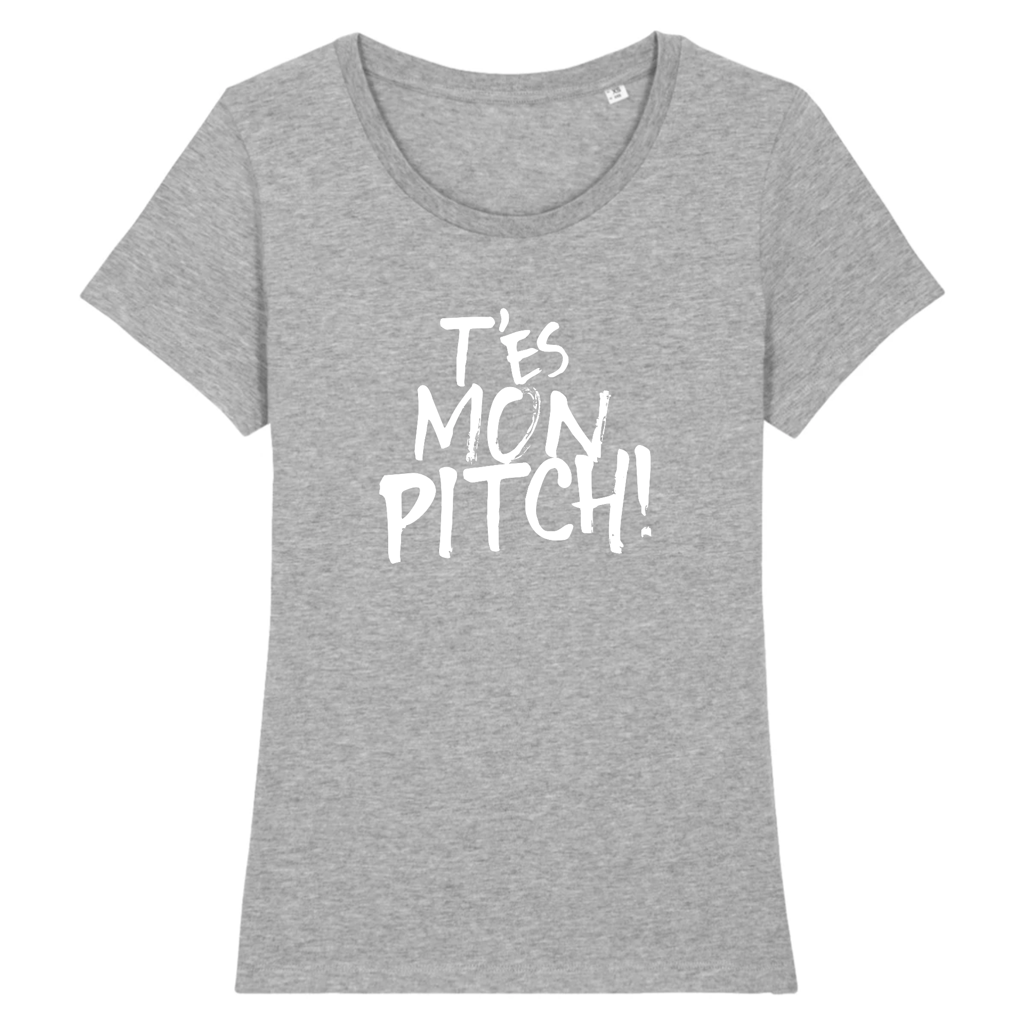 T-shirt femme - T'es mon pitch !