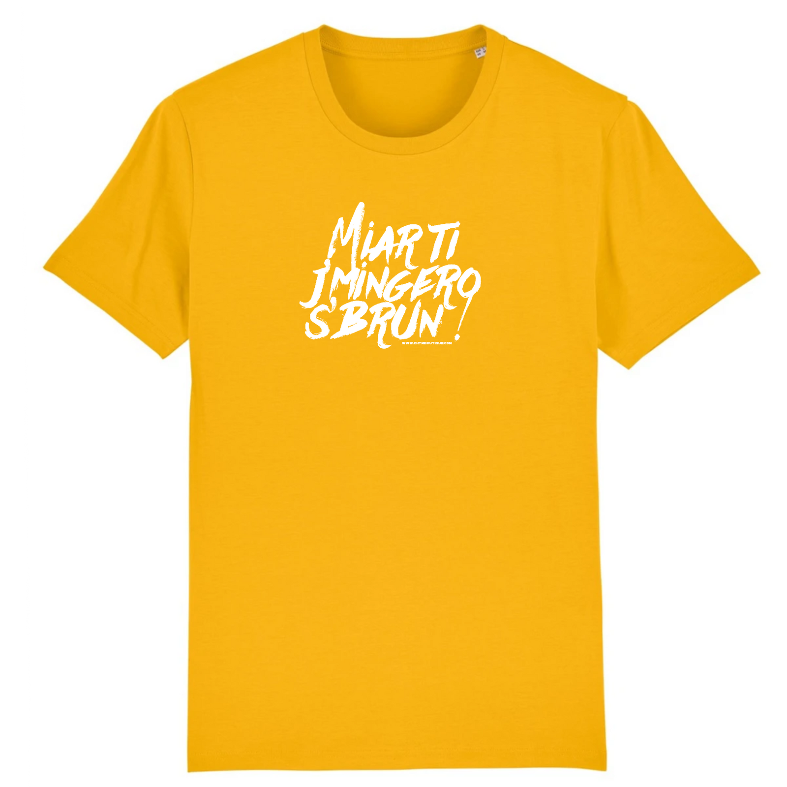 T-shirt - « Miar ti j'mingero s'brun ! »