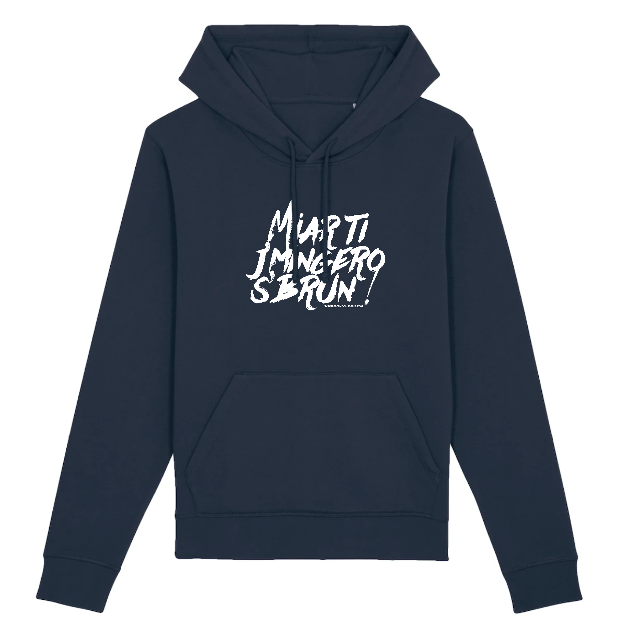 Pull à capuche - Miar ti j'mingero s'brun ! - chtmboutique