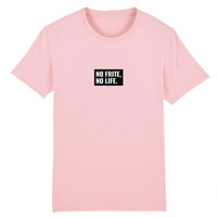 T-shirt -  "NO FRITE, NO LIFE"
