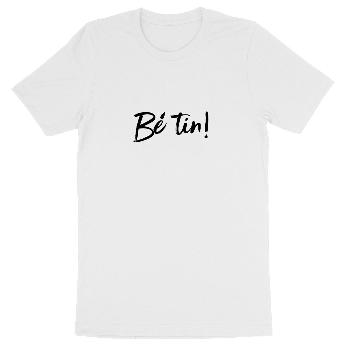 T-shirt Tournaisien - Bé tin !