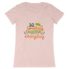 T-Shirt femme - DO SOMETHING CREATIVE EVERY DAY