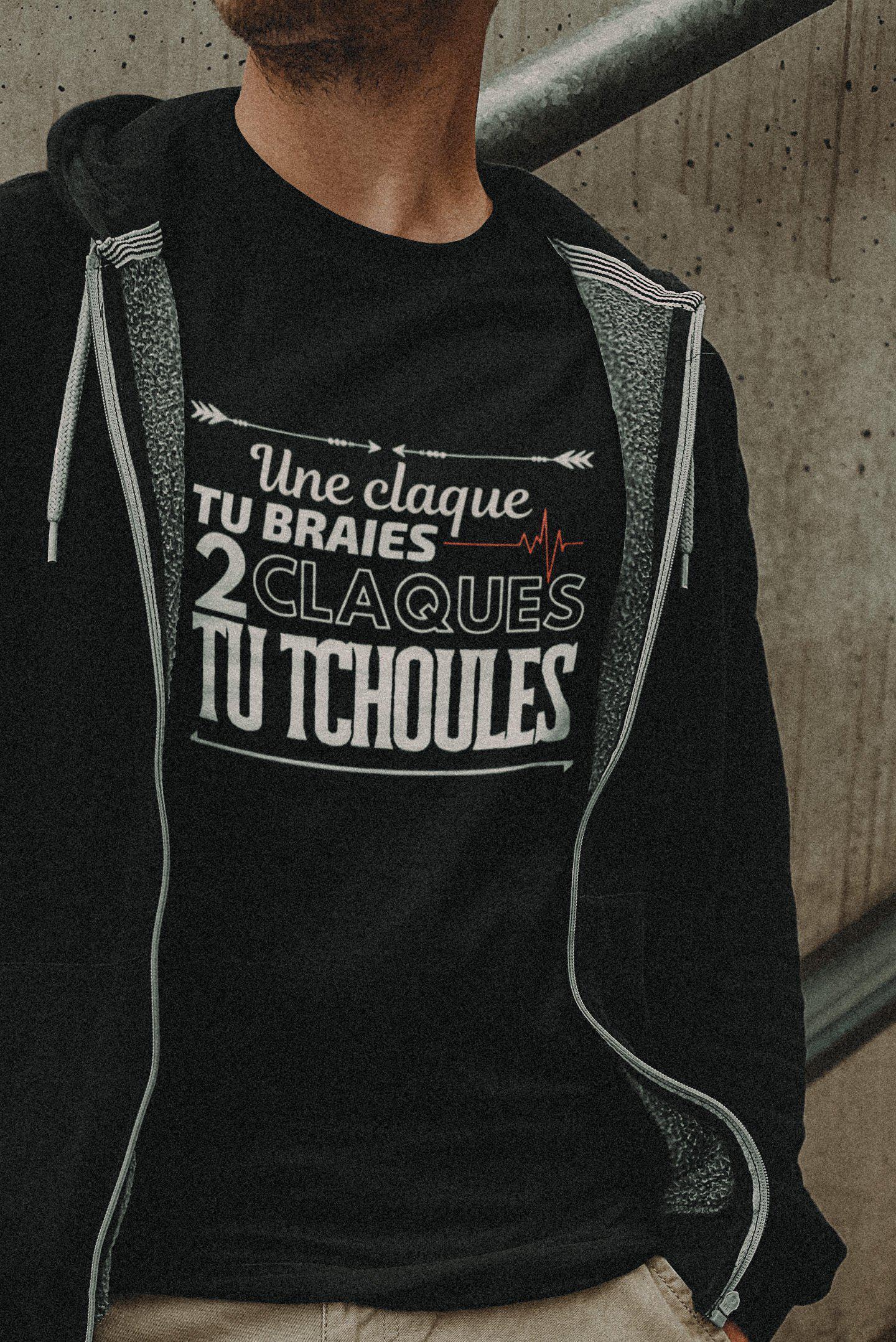 T-shirt - Une claque tu braies 2 claques tu tchoules - chtmboutique