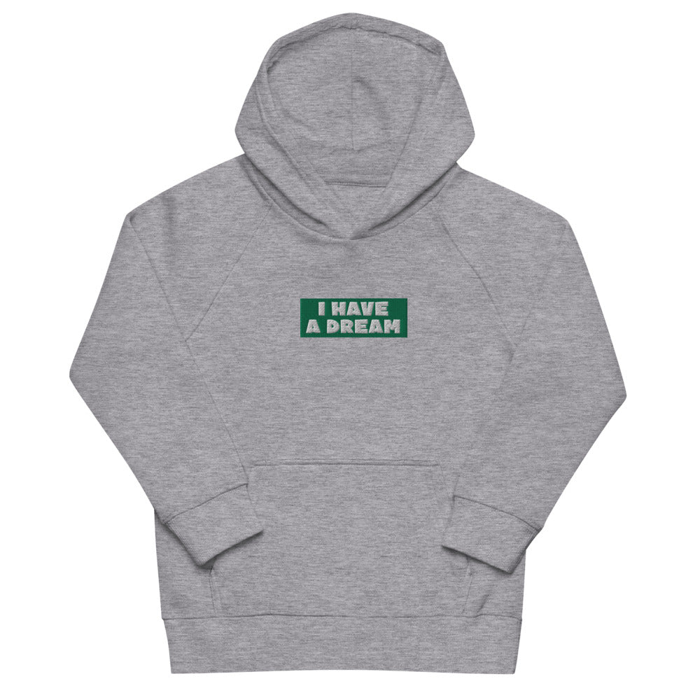 Pull à capuche enfant brodé - I HAVE A DREAM