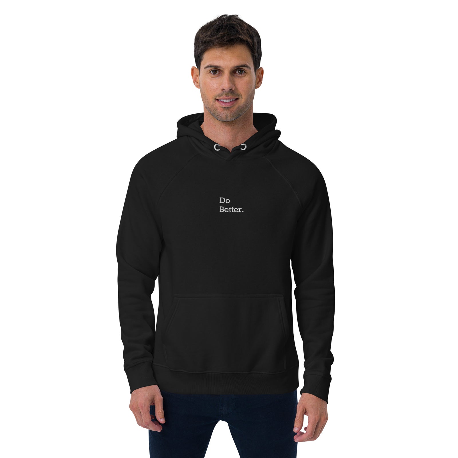 Sweat à capuche écologique unisexe brodé - "DO BETTER"