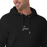 Sweat à capuche écologique unisexe brodé - "DO BETTER"