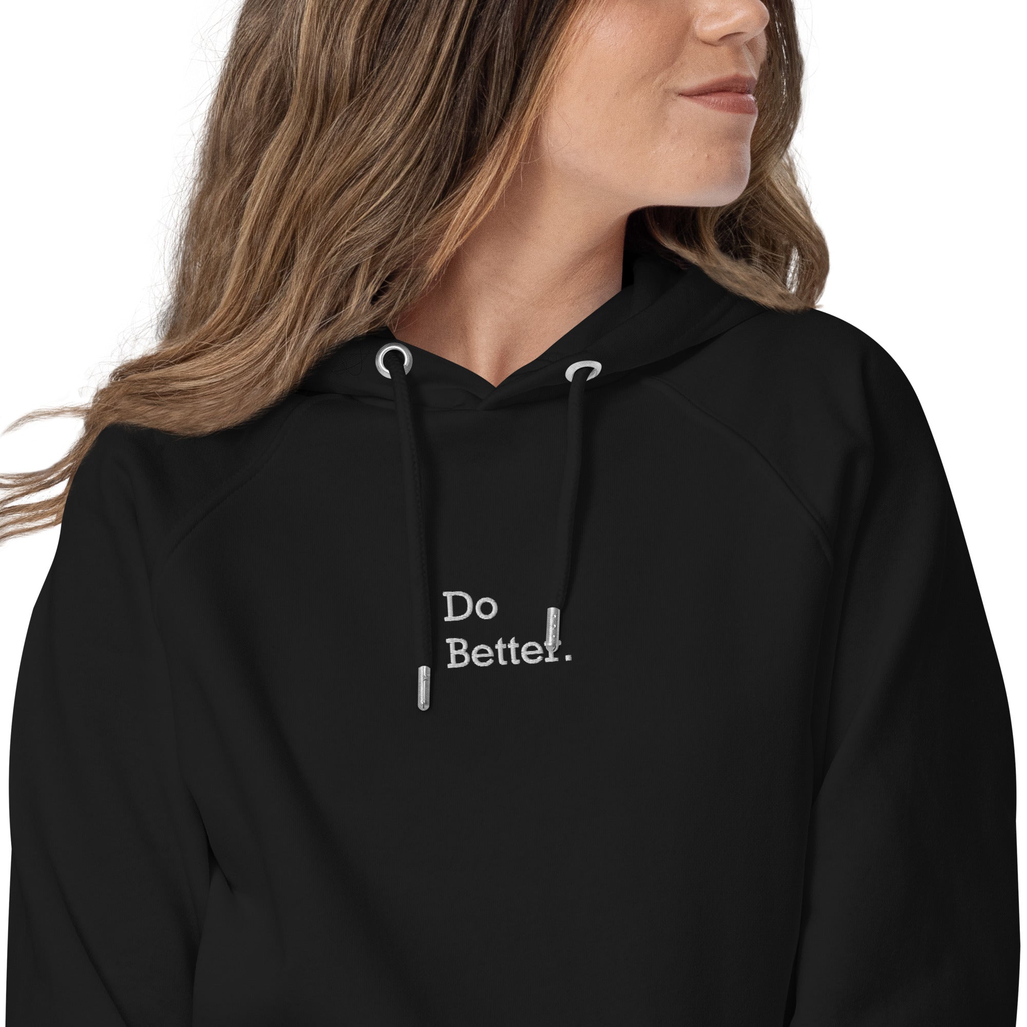 Sweat à capuche écologique unisexe brodé - "DO BETTER"