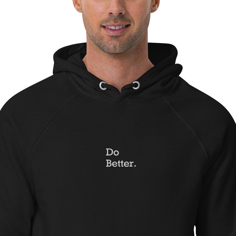 Sweat à capuche écologique unisexe brodé - "DO BETTER"