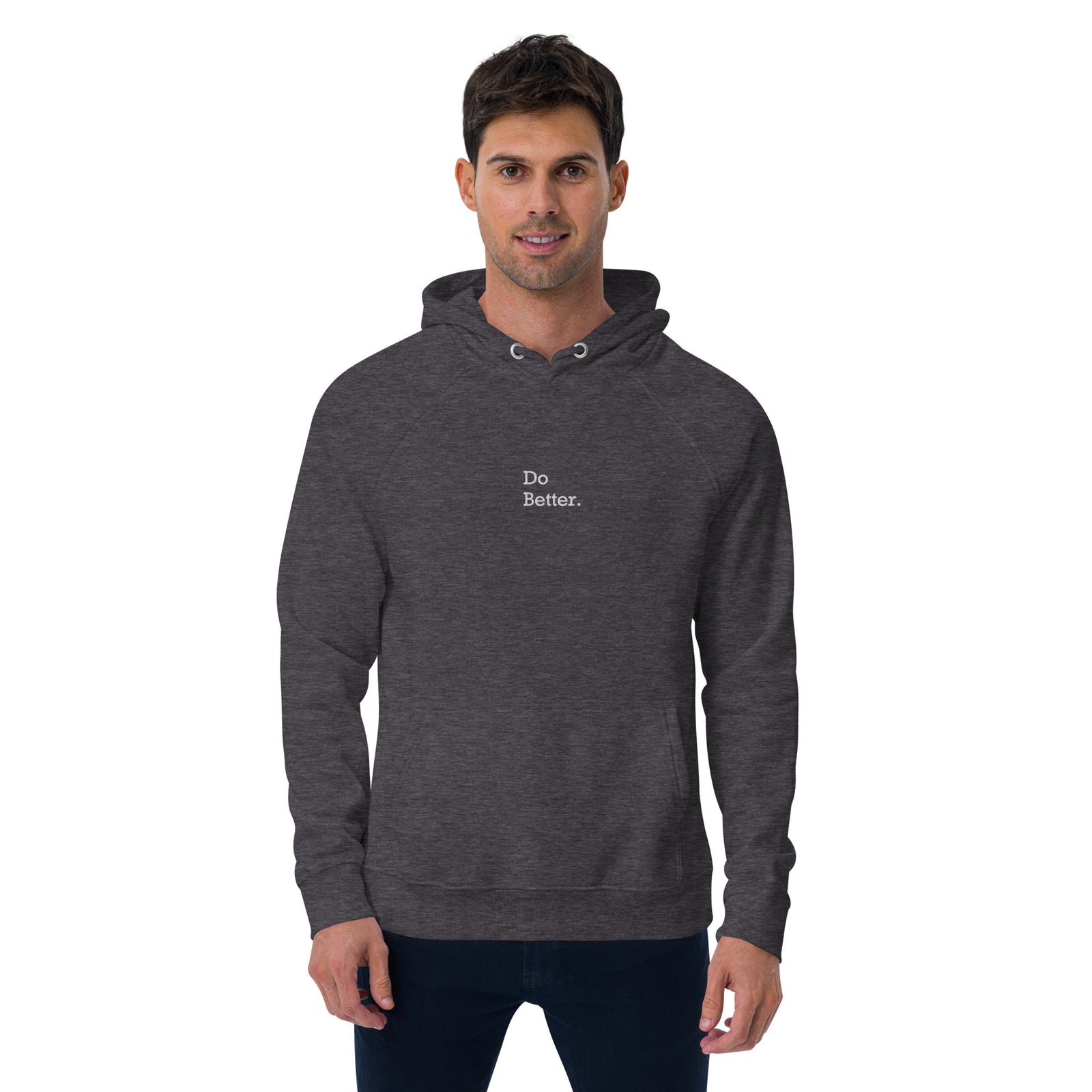 Sweat à capuche écologique unisexe brodé - "DO BETTER"