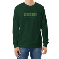 Sweat écologique unisexe - "GREEN vibes only"